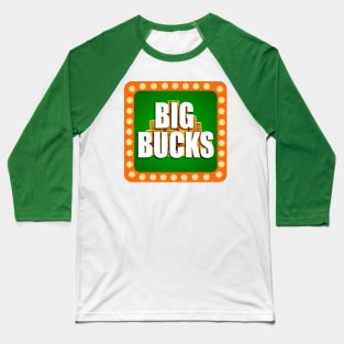 Big Bucks Baseball T-Shirt